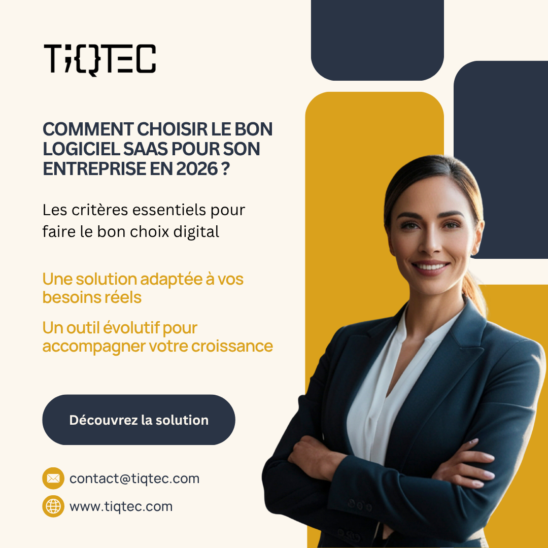 Comment choisir le bon logiciel SaaS pour son entreprise en 2026 : guide complet pour une décision stratégique
