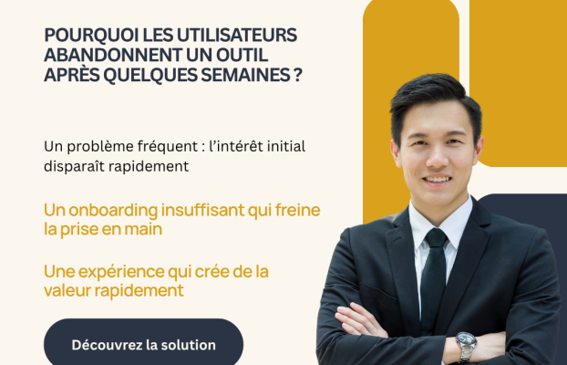 Pourquoi les utilisateurs abandonnent un outil après quelques semaines
