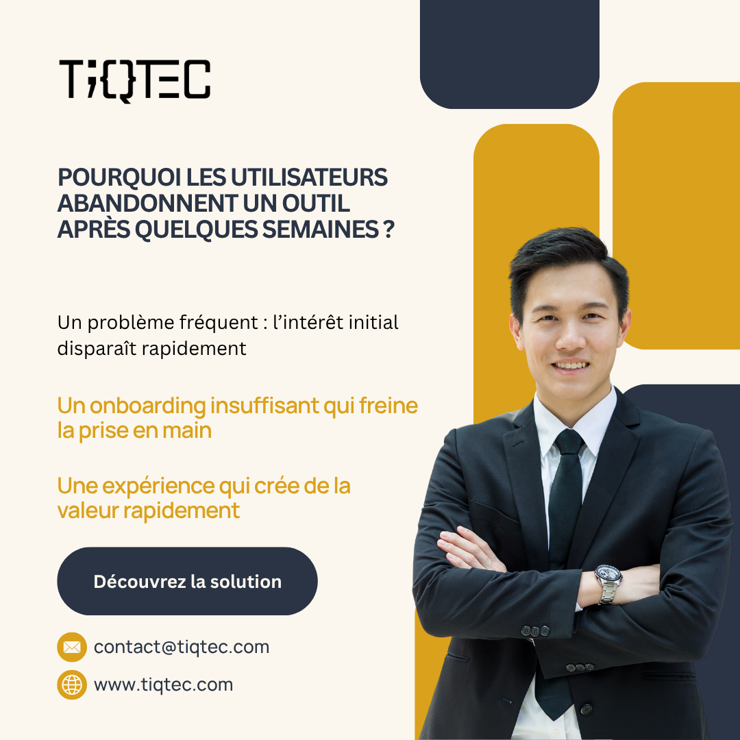 Pourquoi les utilisateurs abandonnent un outil après quelques semaines