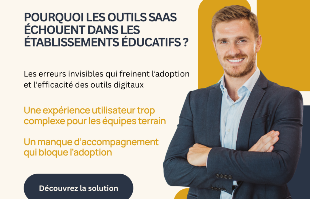 Pourquoi les outils SaaS échouent souvent dans les établissements éducatifs
