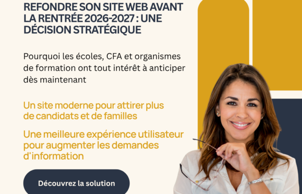 Site Web D&rsquo;École, CFA Ou OF : Pourquoi Refaire Son Site Avant La Rentrée 2026-2027 Est La Meilleure Décision Marketing De L&rsquo;Année