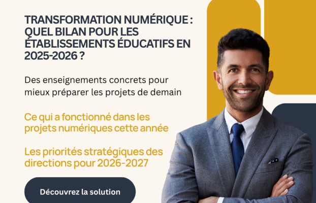 Bilan Numérique Des Établissements Éducatifs 2025-2026 : Ce Que Les Directions Ont Appris Et Ce Qu&rsquo;Elles Vont Changer Pour 2026-2027