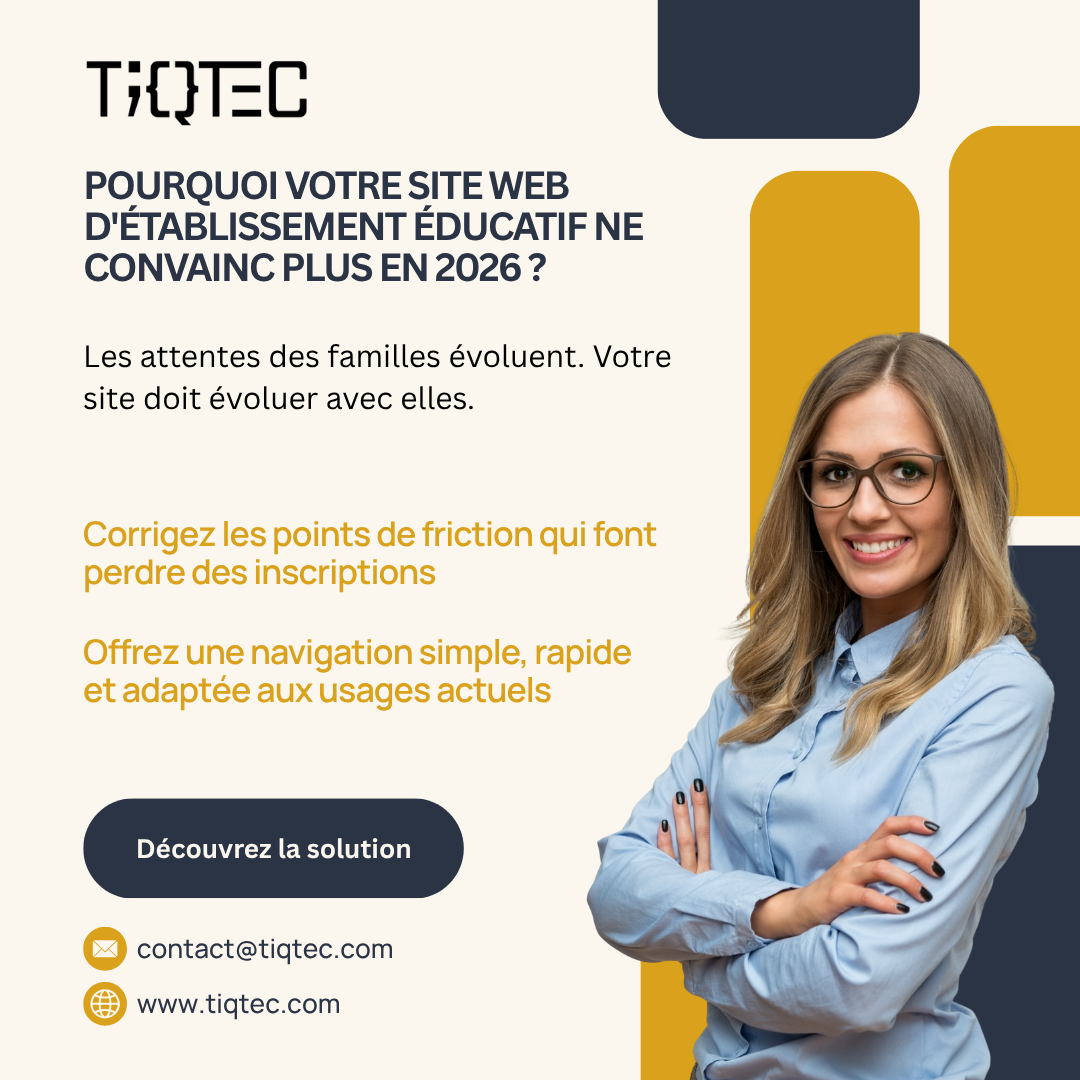 Site Web École Établissement Éducatif Refonte Rentrée 2026 : Pourquoi Votre Site Actuel Fait Fuir Les Familles Et Comment Le Corriger Avant La Rentrée 2026-2027