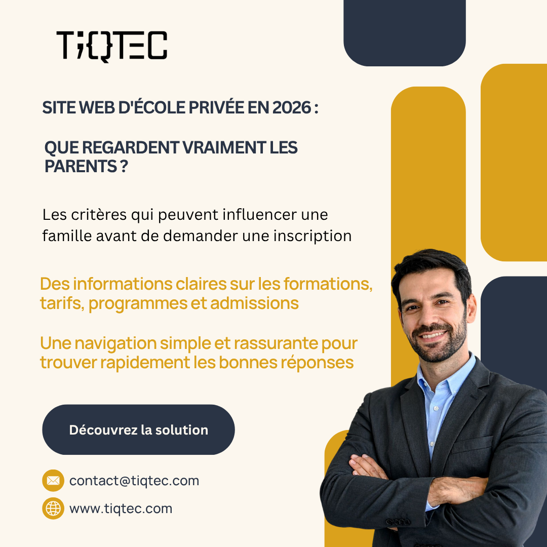 Site Web École Privée Critères Parents Inscription 2026 : Ce Que Les Familles Regardent Vraiment Avant De Décider