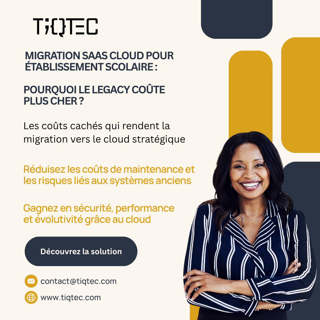 Migration SaaS Cloud Logiciel Éducatif Établissement Scolaire : Pourquoi Maintenir Un Système Legacy Coûte Plus Cher Que De Migrer